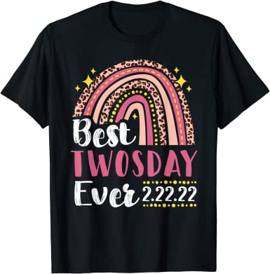 Best Twosday Ever 2022 Unisex Black T-Shirt